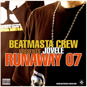 收听Beatmasta Crew的Runaway 07 (Remix)歌词歌曲