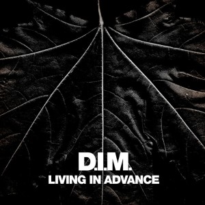 D.I.M.的專輯Living in Advance