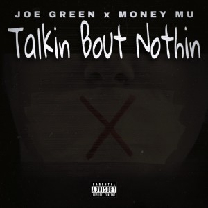 Album Talking Bout Nothin (Explicit) from Joe Green