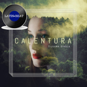 Listen to Calentura song with lyrics from TIJUANA DIABLA