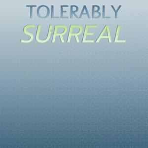 Various Artists的專輯Tolerably Surreal