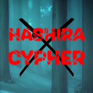 Genichris的專輯Hashira Cypher (feat. Okayfish678, AlexTheOne, Nextlevel, JC_WTF, MVDNVGHT, Lovelightmusic, ZP Tube & TheWutanGGuy) (Explicit)