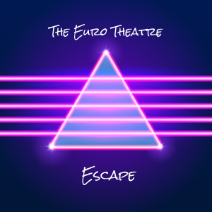 Dengarkan Escape lagu dari The Euro Theatre dengan lirik