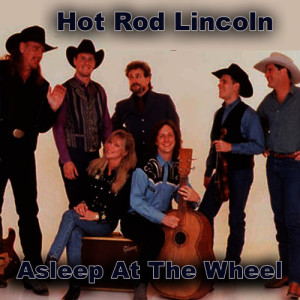 收聽Asleep At The Wheel的Hot Rod Lincoln歌詞歌曲
