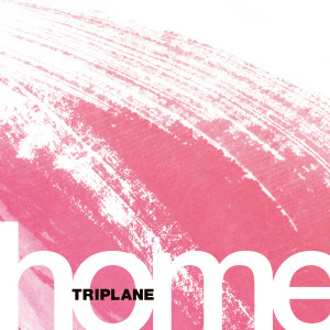 TRIPLANE的專輯home