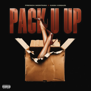 French Montana的專輯Pack U Up (Explicit)