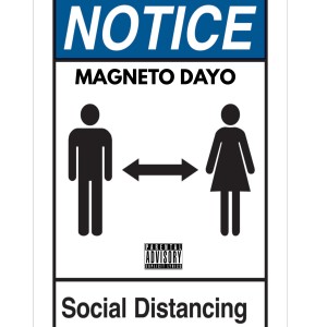 Magneto Dayo的專輯Social Distancing (Explicit)