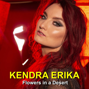 Kendra Erika的专辑Flowers in a Desert