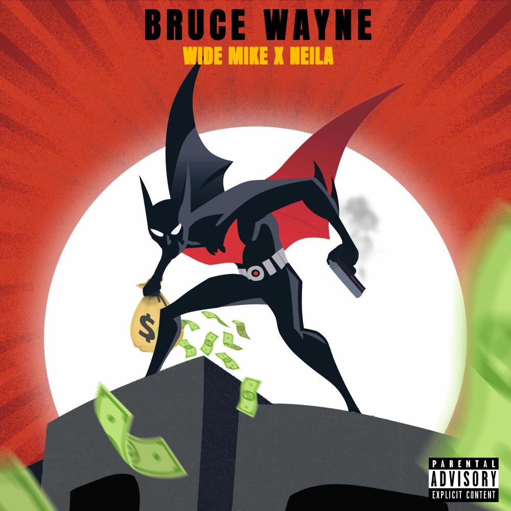 BRUCE WAYNE (feat. Neila) (Explicit)