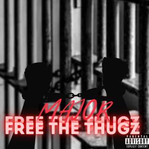 Free The Thugz (Explicit)