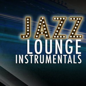 Jazz Lounge Instrumentals