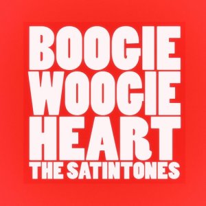 The Satintones的專輯Boogie Woogie Heart
