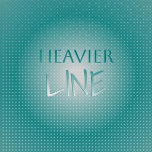 อัลบัม Heavier Line ศิลปิน Various