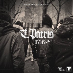 Listen to Homicide Harlem (Explicit) song with lyrics from T.Parris