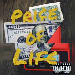 Dengarkan lagu Price of Life (Explicit) nyanyian 13 The Realest dengan lirik