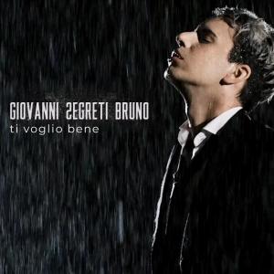ดาวน์โหลดและฟังเพลง Ti voglio bene พร้อมเนื้อเพลงจาก Giovanni Segreti Bruno