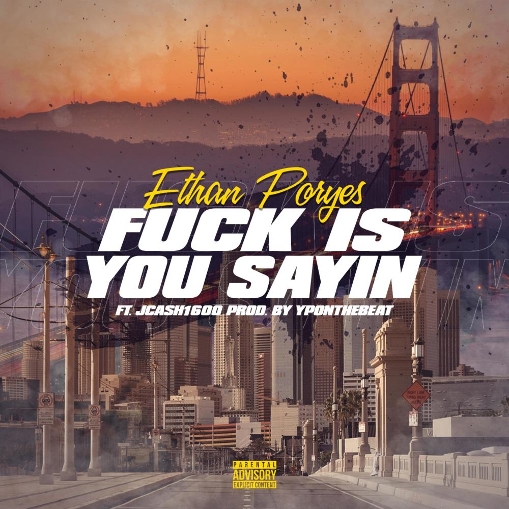 Fuck Is You Sayin' (feat. J.Cash1600) (Explicit)