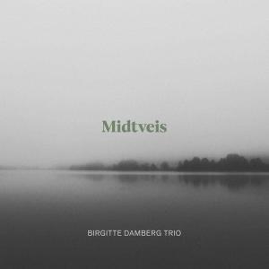 Birgitte Damberg Trio的專輯Midtveis