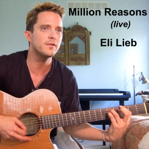 Eli Lieb的專輯Million Reasons (Live)