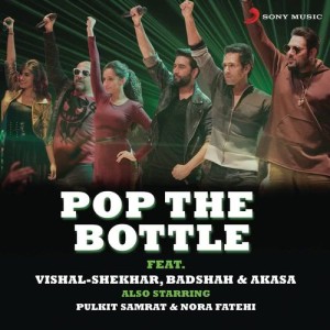 ดาวน์โหลดและฟังเพลง Pop the Bottle พร้อมเนื้อเพลงจาก Vishal