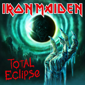 Iron Maiden的專輯Total Eclipse (2022 Remaster)
