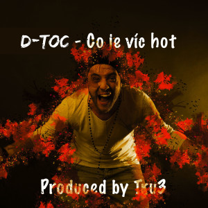 Album Co Je Víc Hot (Explicit) from D-Toc