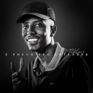 MC Marley的專輯É Pouco pra Entender (Explicit)