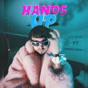 Listen to Hands Up song with lyrics from LiL Bert