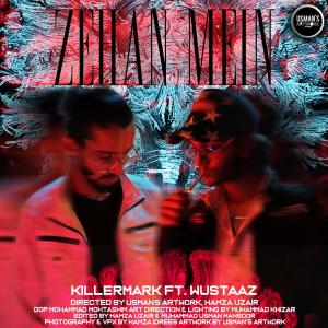 Dengarkan Zehan Mein(feat. WUSTAAZ & Huzair) lagu dari Killer Mark dengan lirik