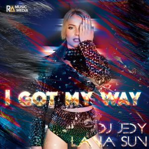 收聽Dj Jedy的I Got My Way歌詞歌曲