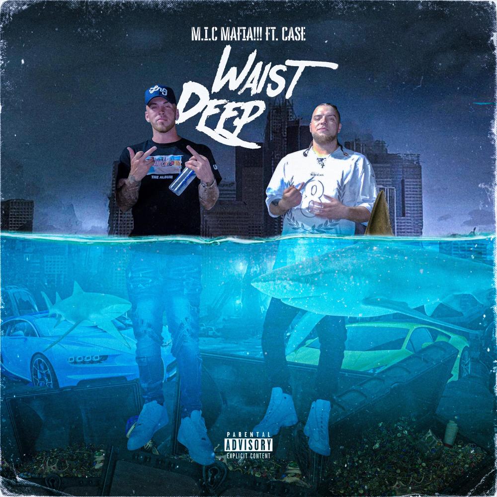 Waist Deep (feat. CaseyRoth) (Explicit)