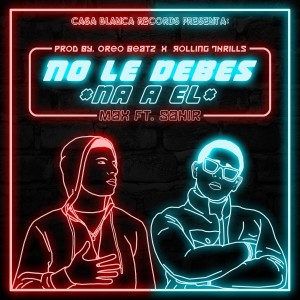 ดาวน์โหลดและฟังเพลง No Le Debes Na a El (Explicit) พร้อมเนื้อเพลงจาก Max & Serena Gruppo italiano