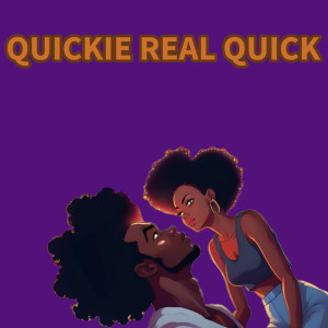Listen to Quickie Real Quick song with lyrics from Smokey Sims