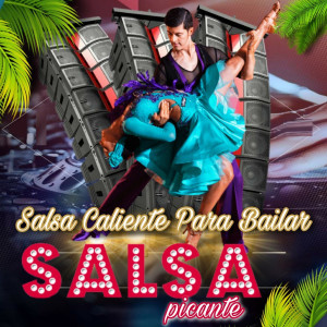 Album Salsa Caliente Para Bailar oleh Salsa Picante