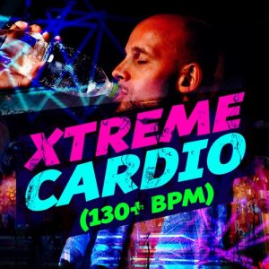 Xtreme Cardio (130+ BPM)