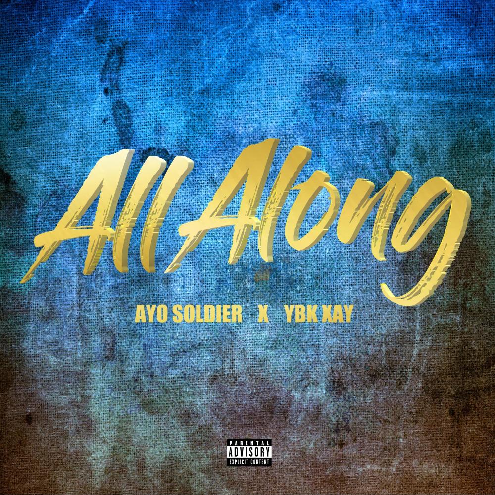 All Along (feat. YBK Xay) (Explicit)