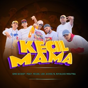 Dengarkan Kecil Mama lagu dari One Scoot dengan lirik