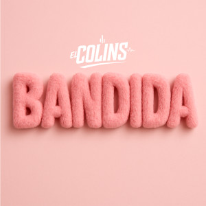 ดาวน์โหลดและฟังเพลง Bandida พร้อมเนื้อเพลงจาก El Colins