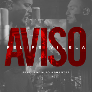 ดาวน์โหลดและฟังเพลง Aviso พร้อมเนื้อเพลงจาก Felipe  Vilela