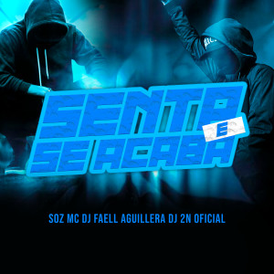 收聽Soz Mc的Senta e Se Acaba (Explicit)歌詞歌曲