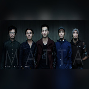收听Matta的Aku Jadi Kurus歌词歌曲