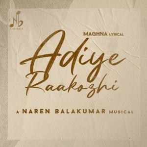 Album Adiye Raakozhi (feat. Maghna) oleh Maghna