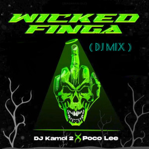 Wicked Finga ( DJ Mix) (Explicit) dari DJ Kamol 2