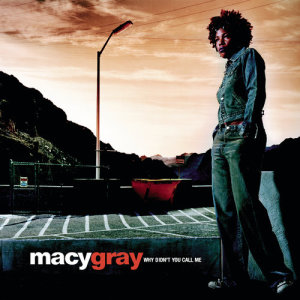 收聽Macy Gray的Why Didn't You Call Me (Live at Wembley Arena, London April 5, 2000)歌詞歌曲