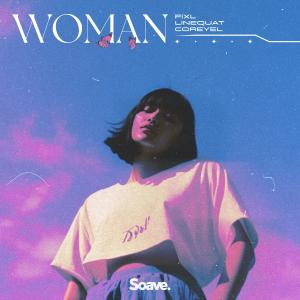 Fixl的專輯Woman (Explicit)