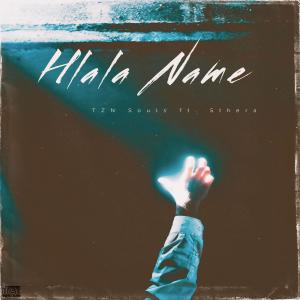 ดาวน์โหลดและฟังเพลง Hlala Nami (feat. Sthera) พร้อมเนื้อเพลงจาก TZN Souls