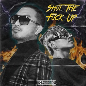 收聽CCALLMMEXX的SHUT THE FUCK UP (Explicit)歌詞歌曲