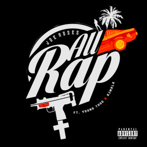 All Rap (feat. Young Thug & RJMrLA) (Explicit)