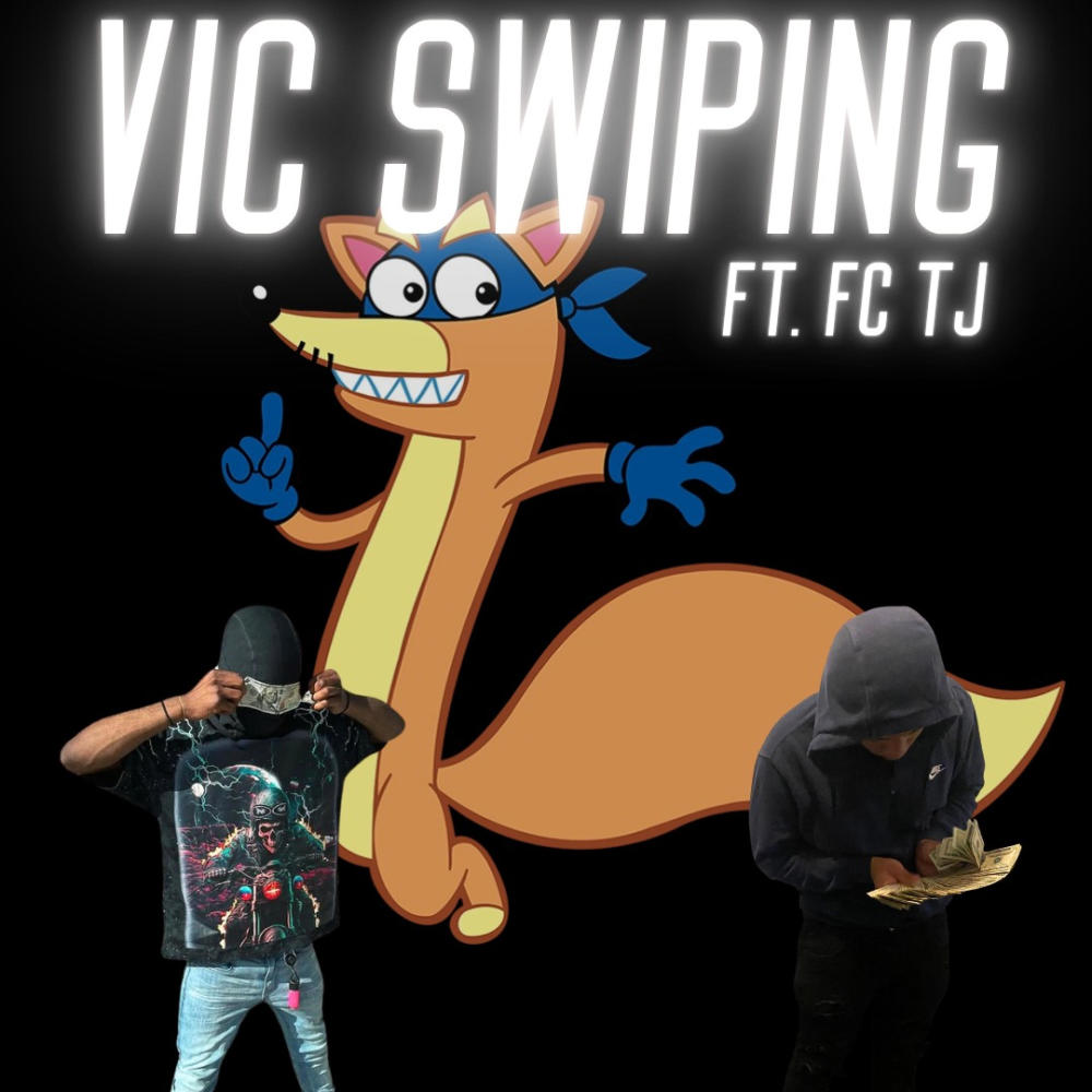 Vic Swipin (feat. FC Tj) (Explicit)