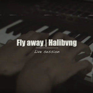 ดาวน์โหลดและฟังเพลง Fly Away (Live Session) (Explicit) (Live Session|Explicit) พร้อมเนื้อเพลงจาก Uncle And Grandson